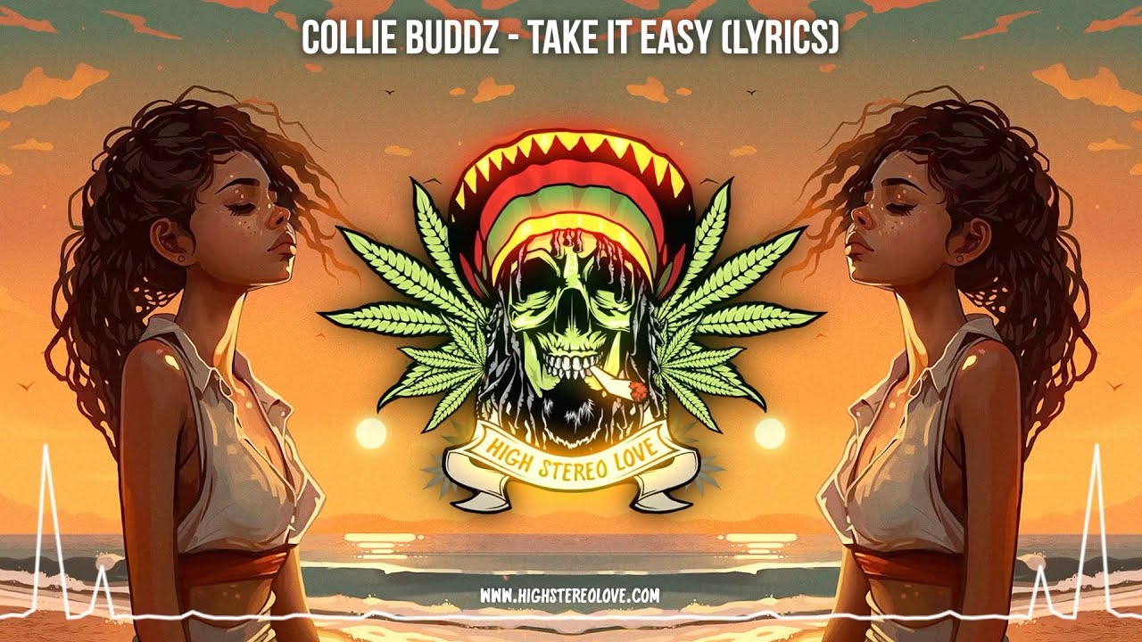 Collie Buddz – Take It Easy 🌙 (New Reggae 2023 / Island Reggae / Cali Reggae 2023 / Lyric Video)