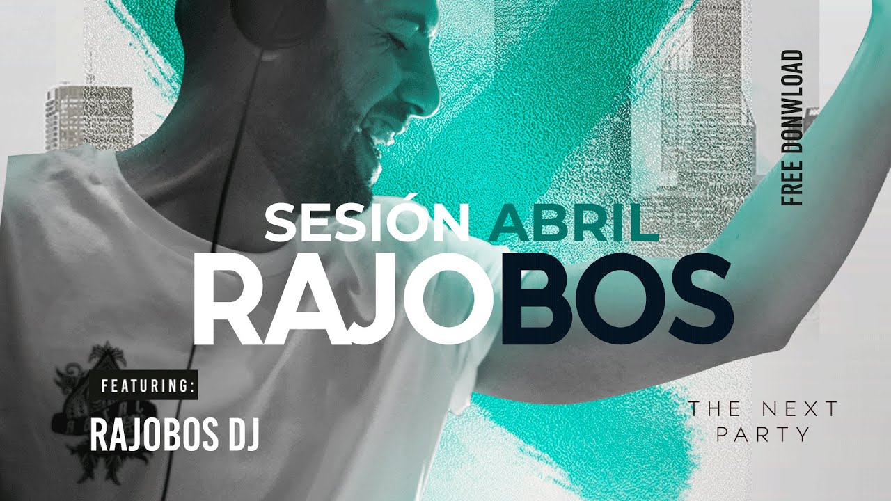 SESION ABRIL 2023 (REGGAETON, LATIN, FLAMENCO, HOUSE, TECHNO) Dj Rajobos