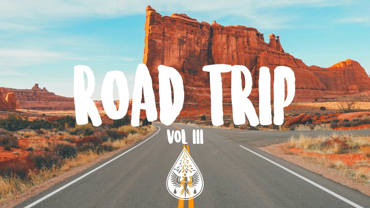 Road Trip 🚐 – An Indie/Pop/Rock Playlist | Vol. 3