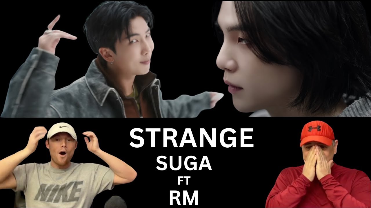 Two Rock Fans REACT to Agust D ft RM Strange