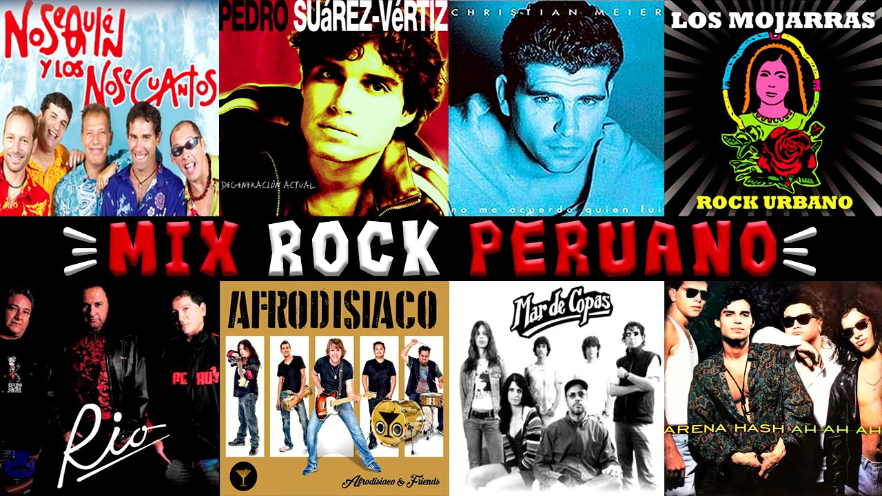 MIX ROCK PERUANO GRANDES EXITOS DE LOS 80 90 2000 ???? (Arena Hash, Rio, NsqYNsc, Mar de Copas, PSV)