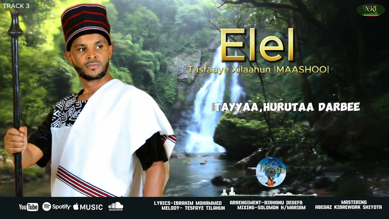 Tesfaye Tilahun [MAASHOO]- Elel – New Ethiopian afaan Oromo music 2023 (Official Lyrics)