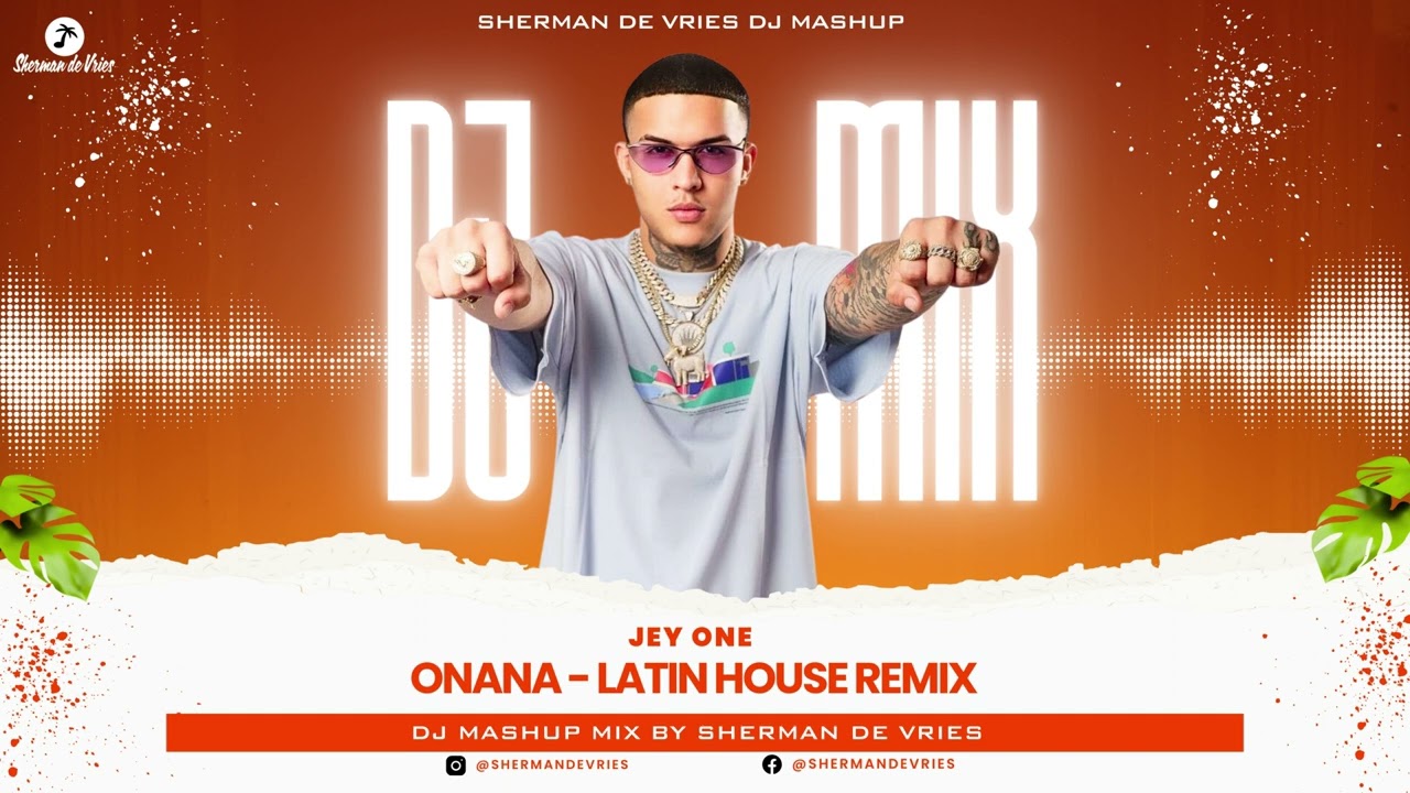 Jey One – Onana (Latin House Remix) by Sherman de Vries