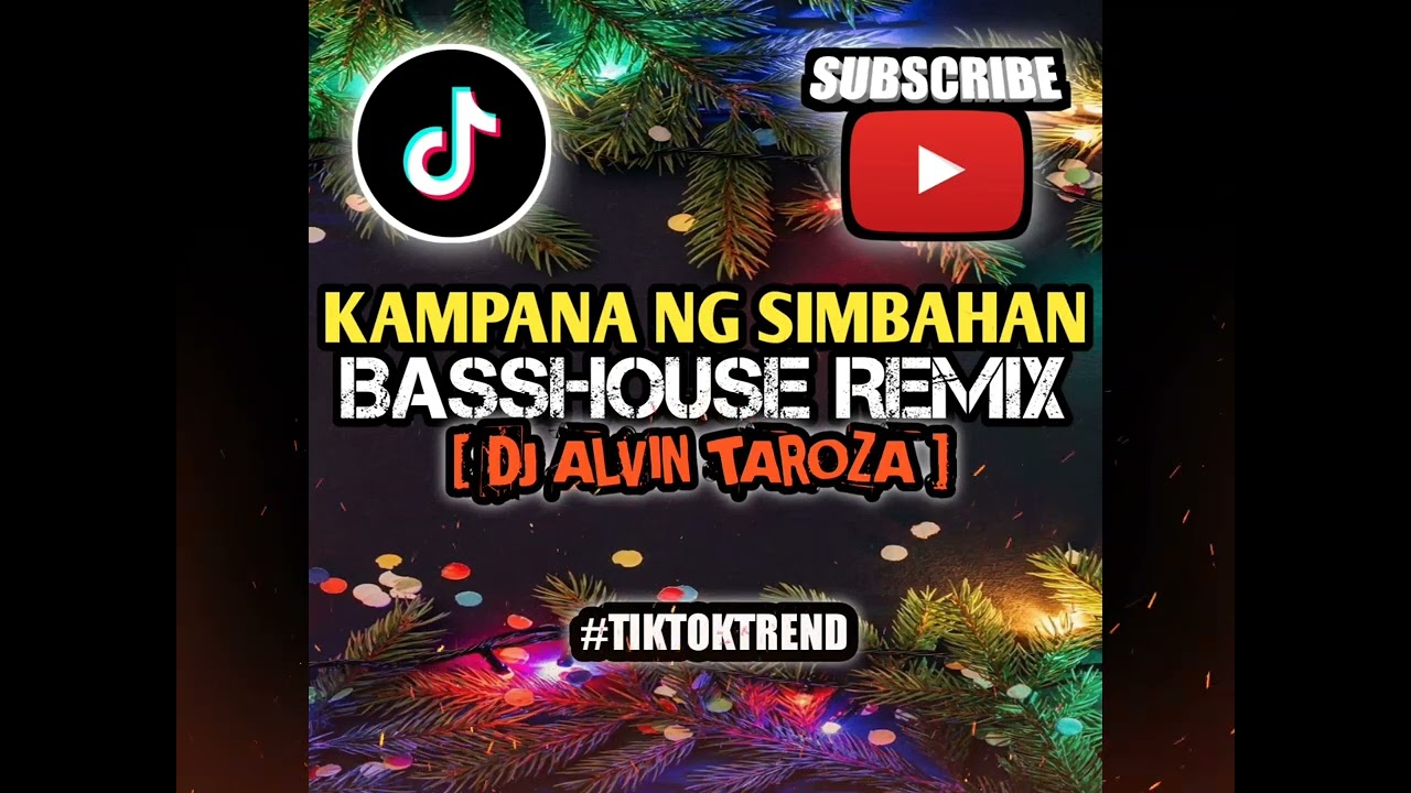 Kampana ng simbahan (Tiktok) – BASSHOUSE REMIX – [ DJ ALVIN TAROZA]