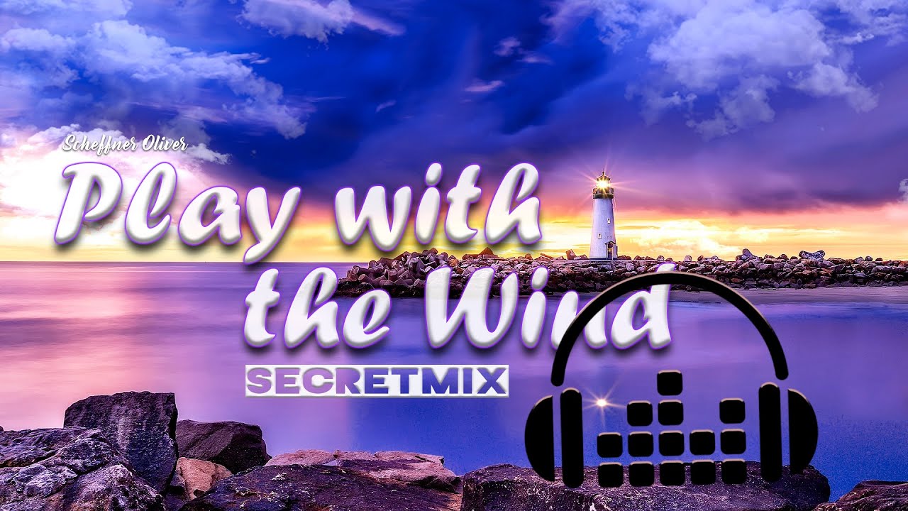 Play with the Wind (secretmix) Find peace and tranquility with this soft relaxing music! (Ambient)
