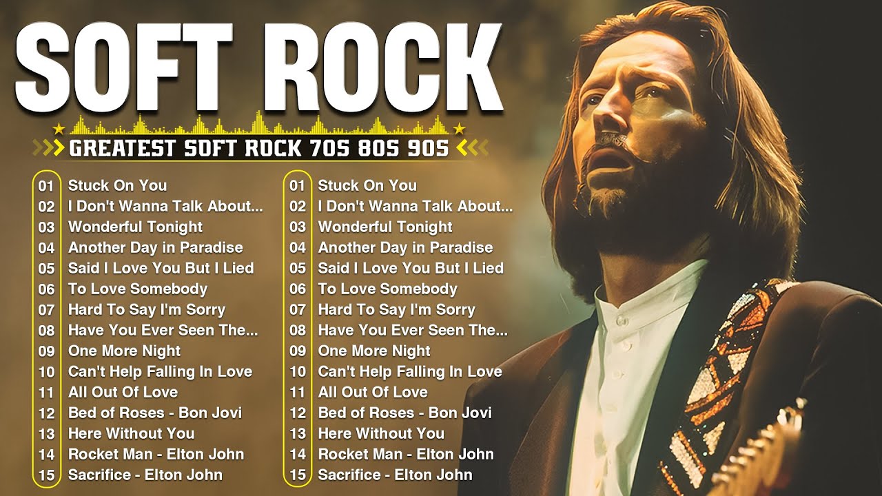 Eric Clapton, Elton John, Lionel Richie, Michael Bolton, Bee Gees – Soft Rock Ballads 70s 80s 90s