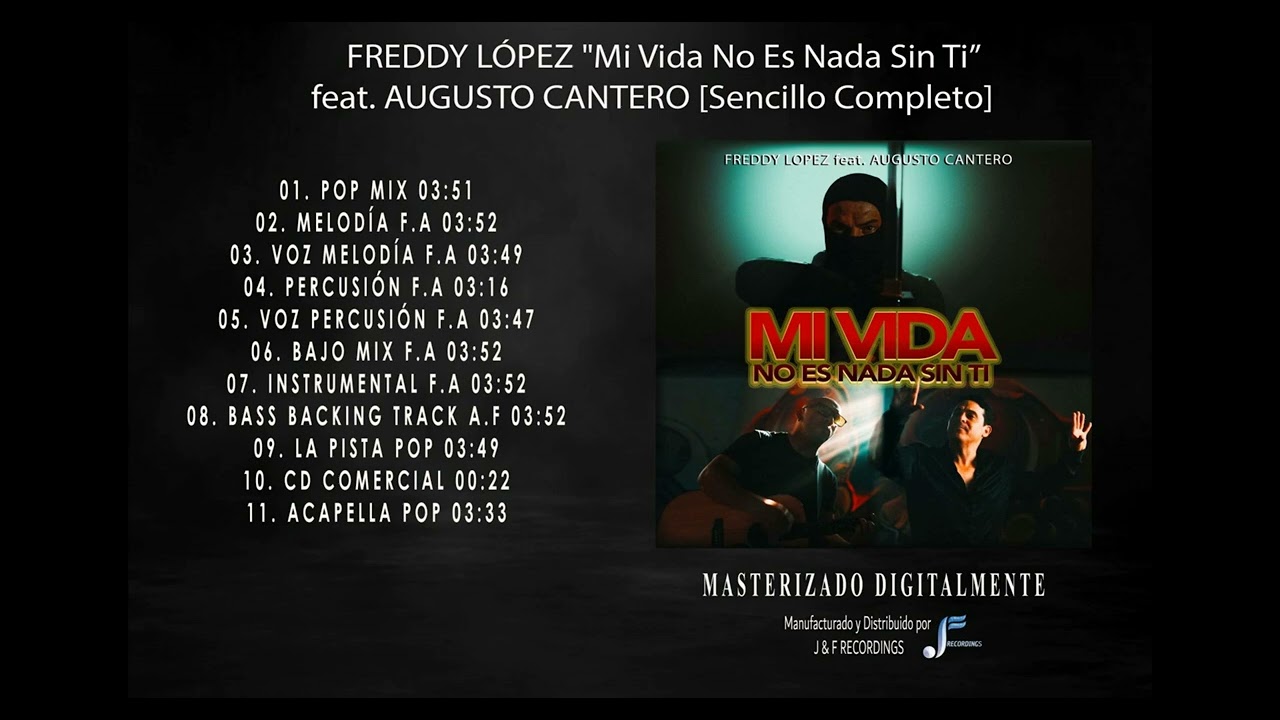 FREDDY LÓPEZ "Mi Vida No Es Nada Sin Ti" (Latín Pop) ft. AUGUSTO CANTERO | MP3 (Sencillo Completo)