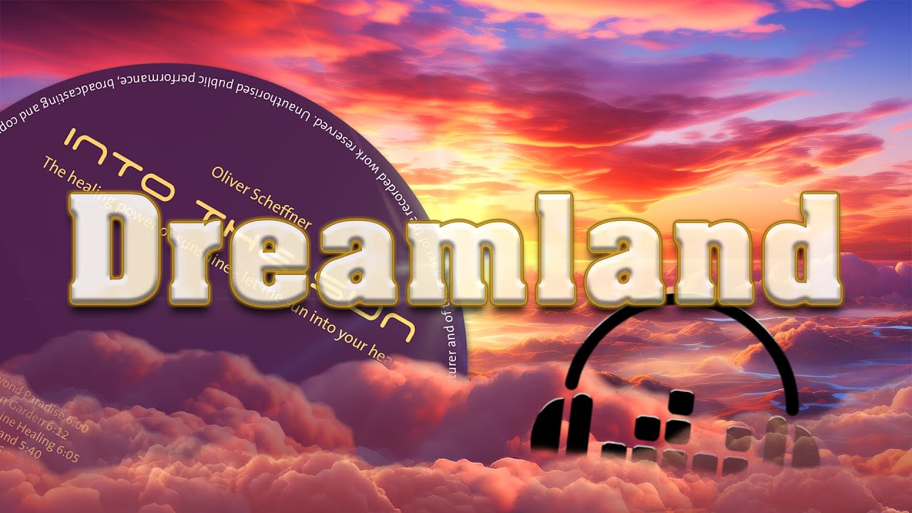 Dreamland (Into the Sun) Ambient Lounge Relaxation Instrumental Music