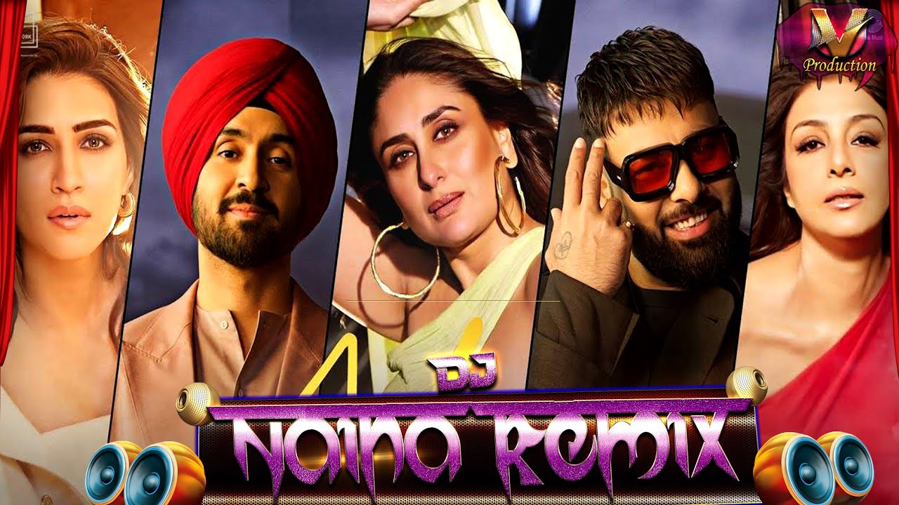 Naina Moombahton Remix | Crew | Diljit Dosanjh, Badshah | Tabu, Kareena K, Kriti Sanon, | Party Hits