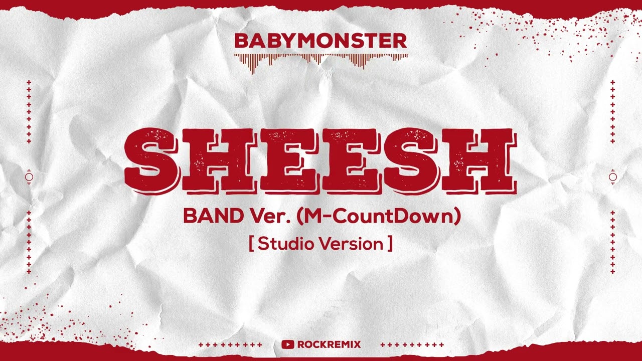 BABYMONSTER – SHEESH (BAND Ver.) // Studio Version