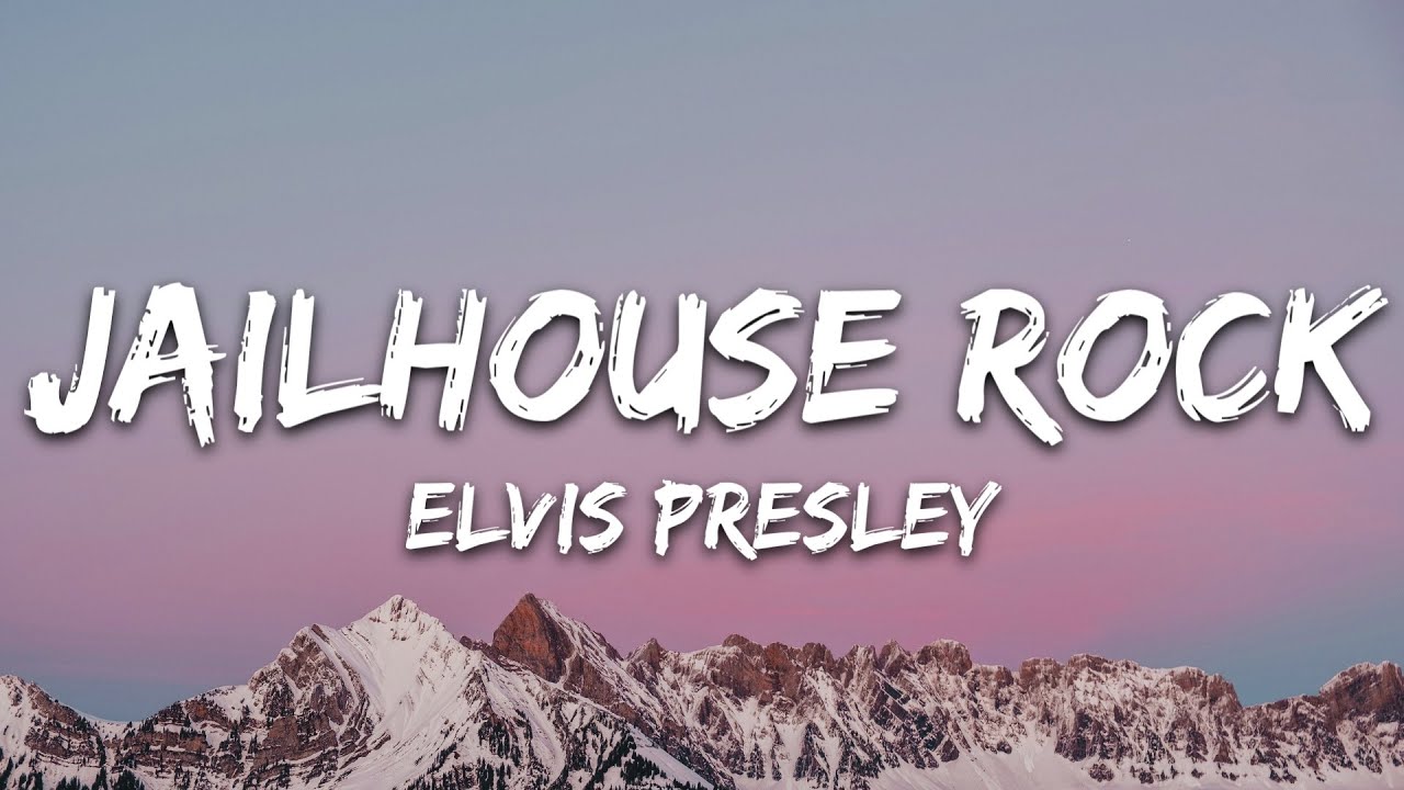 Elvis Presley – Jailhouse Rock (Lyrics)